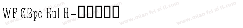 WF GBpc Eul H字体转换